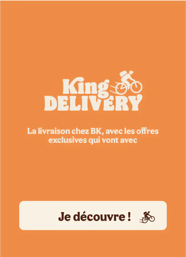 King Delivery, la livraison chez BK, avec les offres exclusives qui vont avec